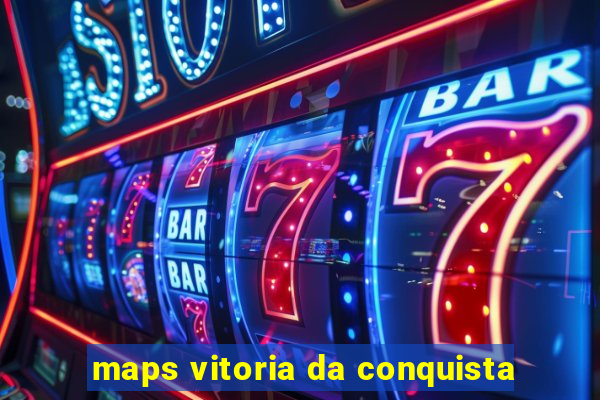 maps vitoria da conquista